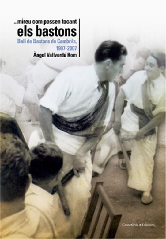 MIREU COM PASSEN TOCANT ELS BASTONS | 9788497913898 | VALLVERDU ROM, ANGEL | Llibreria La Gralla | Llibreria online de Granollers