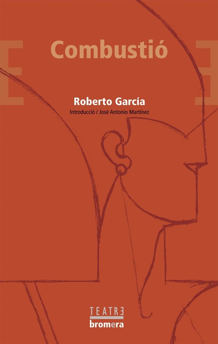 COMBUSTIO (TEATRE, 40) | 9788498241570 | GARCIA, ROBERTO | Llibreria La Gralla | Librería online de Granollers