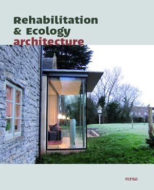 REHABILITATION & ECOLOGY ARCHITECTURE | 9788415223559 | Llibreria La Gralla | Llibreria online de Granollers