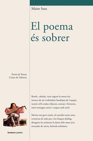 POEMA ES SOBRER, EL (PREMI POESIA CIUTAT DE VALENCIA) | 9788498241808 | INSA, MAITE | Llibreria La Gralla | Llibreria online de Granollers