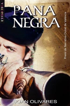 PANA NEGRA (L'ECLECTICA, 141) | 9788498242324 | OLIVARES, JOAN | Llibreria La Gralla | Librería online de Granollers