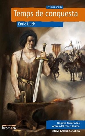 TEMPS DE CONQUESTA (ESGUARD, 16) | 9788498242447 | LLUCH, ENRIC | Llibreria La Gralla | Llibreria online de Granollers
