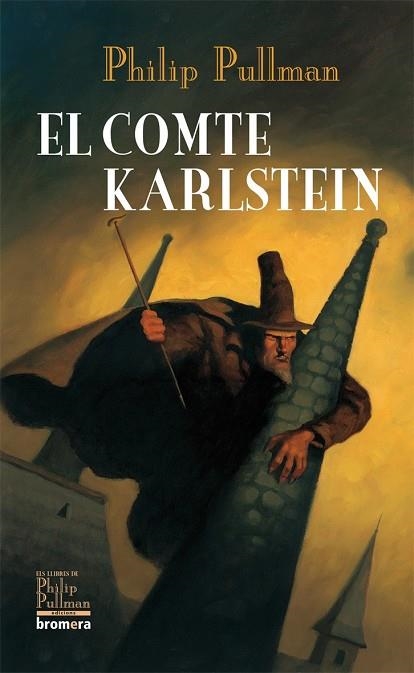 COMTE KARLSTEIN, EL | 9788498242768 | PULLMAN, PHILIP | Llibreria La Gralla | Librería online de Granollers
