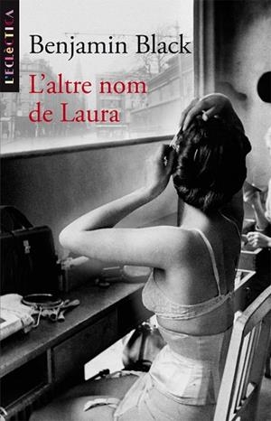 ALTRE NOM DE LAURA, L' (L'ECLECTICA, 151) | 9788498243260 | BLACK, BENJAMIN | Llibreria La Gralla | Llibreria online de Granollers