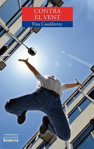 CONTRA EL VENT (ESPURNA, 85) | 9788498243109 | CASALDERREY, FINA | Llibreria La Gralla | Librería online de Granollers