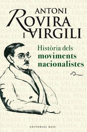 HISTORIA DELS MOVIMENTS NACIONALISTES | 9788485031917 | ROVIRA I VIRGILI, ANTONI | Llibreria La Gralla | Llibreria online de Granollers