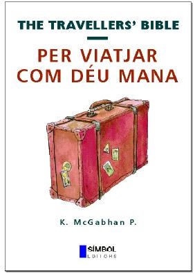 PER VIATJAR COM DEU MANA (TRAVELER'S BIBLE 4) | 9788495987037 | MCGABHAN P., K. | Llibreria La Gralla | Llibreria online de Granollers