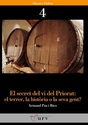 SECRET DEL VI DEL PRIORAT, EL (LLAVORS D'IDEES, 4) | 9788484240969 | PAZ I RICO, ARMAND | Llibreria La Gralla | Llibreria online de Granollers
