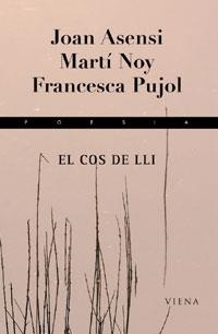 COS DE LLI, EL (POESIA, 103) | 9788483304327 | ASENSI, J.; NOY, M.; PUJOL, F. | Llibreria La Gralla | Llibreria online de Granollers