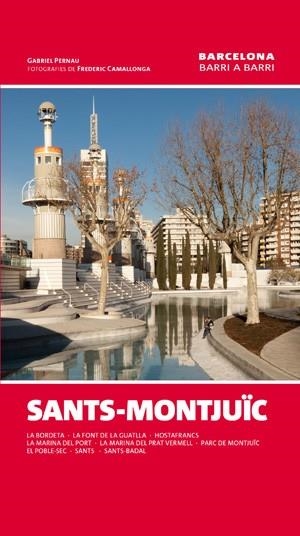 SANTS MONTJUÏC (BARCELONA BARRI A BARRI) | 9788415456452 | PERNAU, GABRIEL; CAMALLONGA, FREDERIC | Llibreria La Gralla | Llibreria online de Granollers