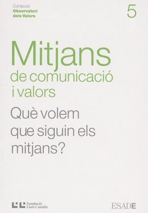 MITJANS DE COMUNICACIO I VALORS (OBSERVATORI DELS VALORS, 5) | 9788472267343 | Llibreria La Gralla | Llibreria online de Granollers