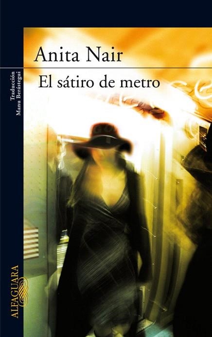 SATIRO DEL METRO, EL | 9788420474557 | NAIR, ANITA | Llibreria La Gralla | Llibreria online de Granollers