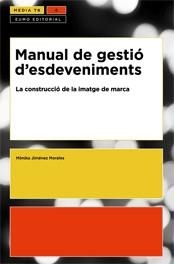 MANUAL DE GESTIO D'ESDEVENIMENTS (MEDIA TK, 6) | 9788497662222 | JIMENEZ MORALES, MONIKA | Llibreria La Gralla | Llibreria online de Granollers