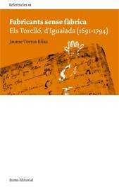 FABRICANTS SENSE FABRICA (REFERENCIES, 48) | 9788497662086 | TORRAS ELIAS, JAUME | Llibreria La Gralla | Llibreria online de Granollers