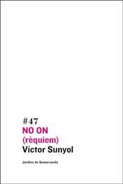 NO ON (REQUIEM) | 9788497662611 | SUNYOL, VICTOR | Llibreria La Gralla | Llibreria online de Granollers