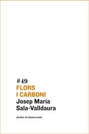 FLORS I CARBONI | 9788497662864 | SALA VALLDAURA, JOSEP MARIA | Llibreria La Gralla | Librería online de Granollers