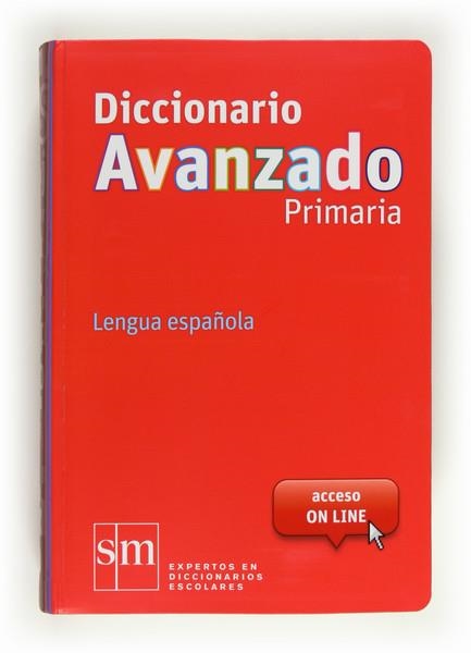 DICCIONARIO AVANZADO PRIMARIA LENGUA ESPAÑOLA (EDICIÓ 2012) | 9788467552423 | Llibreria La Gralla | Llibreria online de Granollers