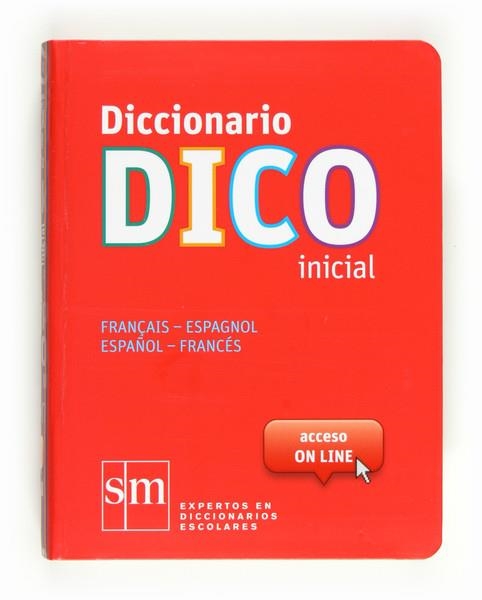 DICCIONARIO DICO INICIAL FRANCÉS-ESPAÑOL / ESPAÑOL-FRANCÉS (EDICIÓ 2012) | 9788467524772 | Llibreria La Gralla | Llibreria online de Granollers