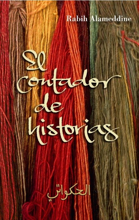 CONTADOR DE HISTORIAS, EL | 9788426416834 | ALAMEDDINE, RABIH | Llibreria La Gralla | Librería online de Granollers