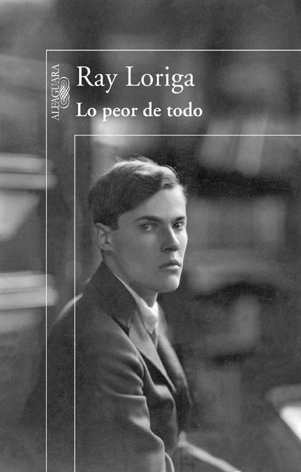 LO PEOR DE TODO | 9788420474182 | LORIGA, RAY (1967- ) | Llibreria La Gralla | Librería online de Granollers