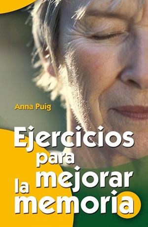 EJERCICIOS PARA MEJORAR LA MEMORIA | 9788498420579 | PUIG, ANNA | Llibreria La Gralla | Llibreria online de Granollers