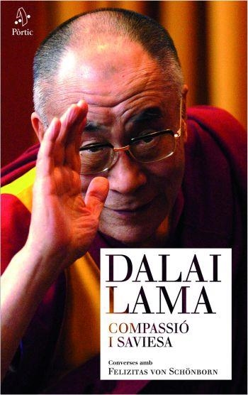 COMPASSIO I SAVIESA. CONVERSES AMB FELIZITAS VON SCHONBORN | 9788498090277 | DALAI LAMA | Llibreria La Gralla | Librería online de Granollers
