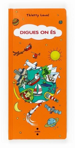 DIGUES ON ES | 9788466117630 | LAVAL, THIERRY | Llibreria La Gralla | Librería online de Granollers