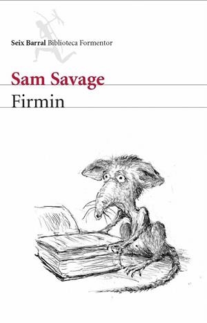 FIRMIN (BIBLIOTECA FORMENTOR) | 9788432228247 | SAVAGE, SAM | Llibreria La Gralla | Librería online de Granollers