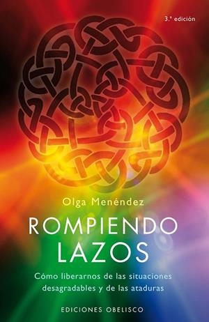 ROMPIENDO LAZOS | 9788497774871 | MENENDEZ, OLGA | Llibreria La Gralla | Librería online de Granollers
