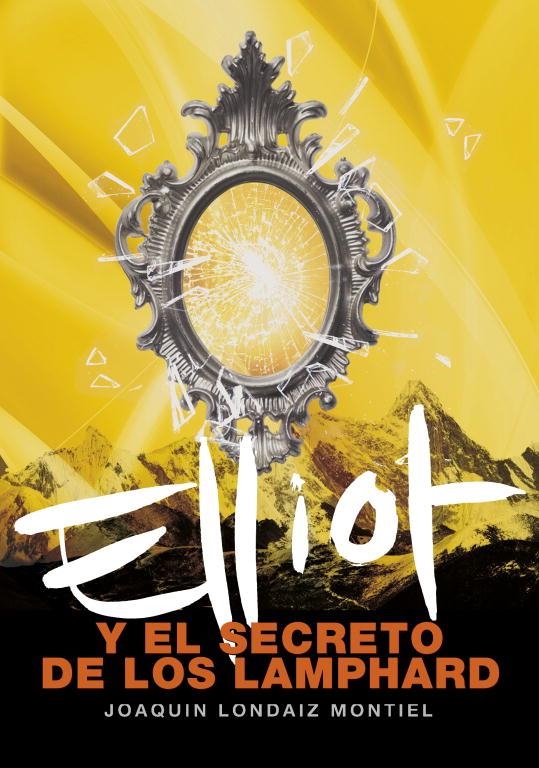ELLIOT Y EL SECRETO DE LOS LAMPHARD | 9788484414841 | LONDAIZ MONTIEL, JOAQUIN | Llibreria La Gralla | Llibreria online de Granollers