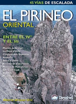 PIRINEO ORIENTAL ENTRE EL IVº Y EL 6B, EL. 45 VIAS DE ESCALA | 9788496192423 | URTASUN URIZ, ALBERTO | Llibreria La Gralla | Llibreria online de Granollers
