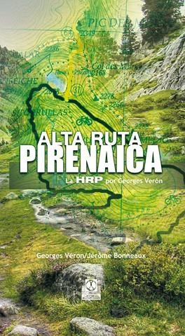 ALTA RUTA PIRENAICA | 9788480190466 | VERON, GEORGES; BONNEAUX, JEROME | Llibreria La Gralla | Librería online de Granollers