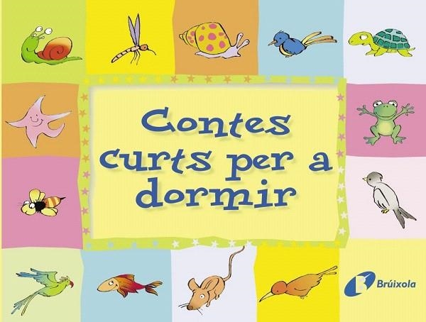 CONTES CURTS PER A DORMIR | 9788483040126 | DOUMERC, BEATRIZ / GARCIA FRANCO, PEDRO MARI | Llibreria La Gralla | Llibreria online de Granollers