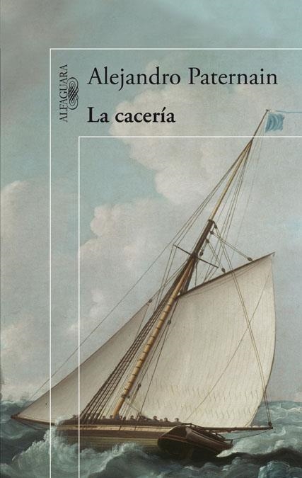 CACERÍA, LA | 9788420402734 | PATERNAIN, ALEJANDRO | Llibreria La Gralla | Llibreria online de Granollers