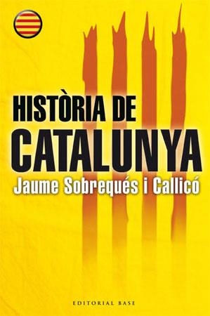 HISTORIA DE CATALUNYA (COL·LECCIO BASE HISTORICA, 29) | 9788485031849 | SOBREQUES I CALLICO, JAUME | Llibreria La Gralla | Llibreria online de Granollers