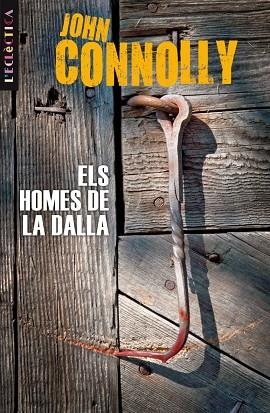 HOMES DE LA DALLA, ELS (ECLÈCTICA,165) | 5788492244175 | CONNOLLY, JOHN | Llibreria La Gralla | Librería online de Granollers