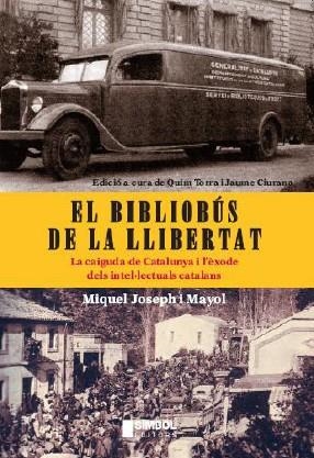 BIBLIOBUS DE LA LLIBERTAT, EL | 9788495987617 | JOSEPH I MAYOL, MIQUEL | Llibreria La Gralla | Librería online de Granollers
