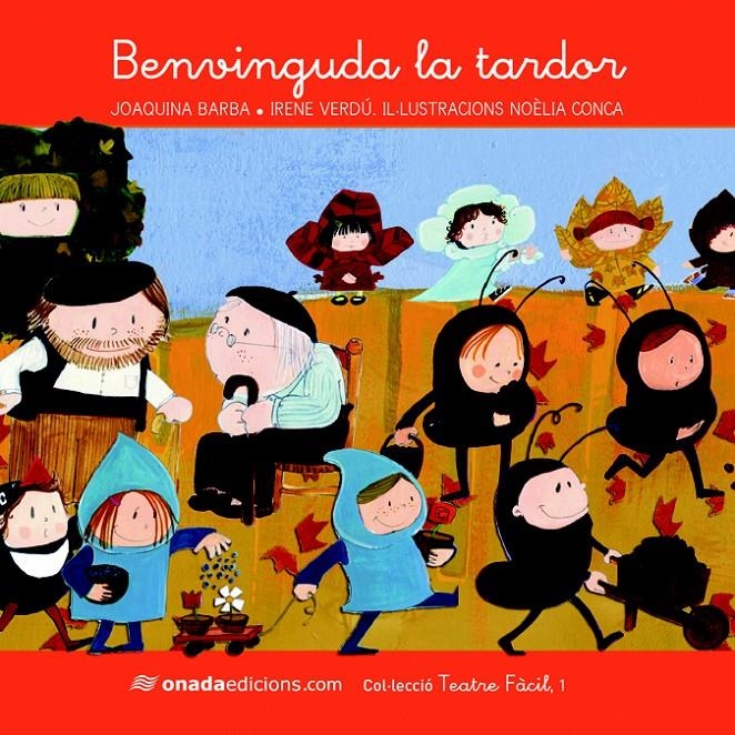 BENVINGUDA LA TARDOR (TEATRE FÀCIL,1) | 9788415221524 | BARBA, JOAQUINA I D'ALTRES | Llibreria La Gralla | Librería online de Granollers