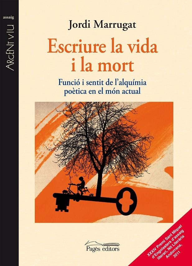 ESCRIURE LA VIDA I LA MORT (ARGENT VIU,118) | 9788499752426 | MARRUGAT, JORDI | Llibreria La Gralla | Librería online de Granollers