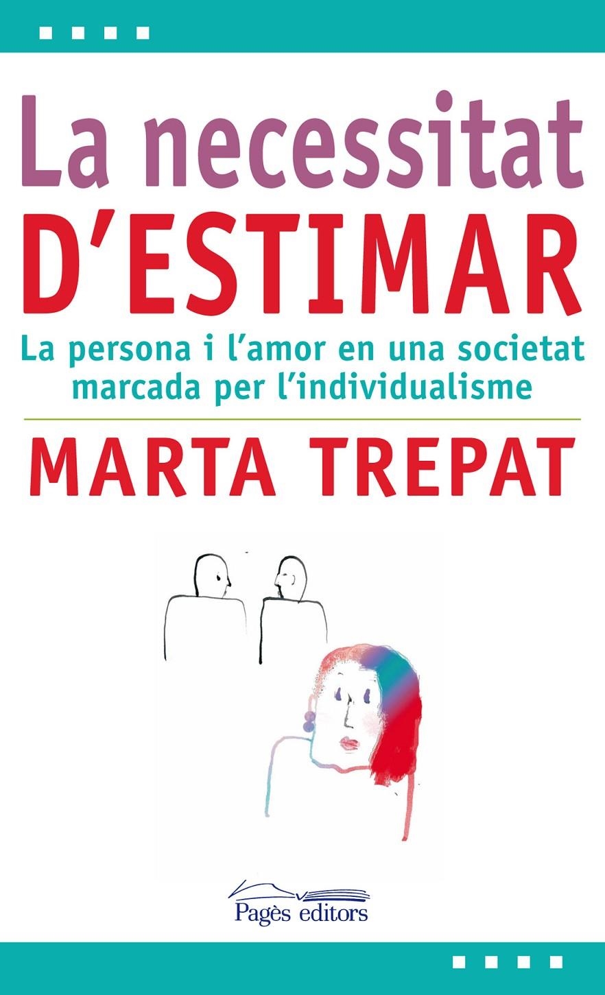 NECESSITAT D'ESTIMAR, LA (L'EXPERT,26) | 9788499752419 | TREPAT, MARTA | Llibreria La Gralla | Librería online de Granollers