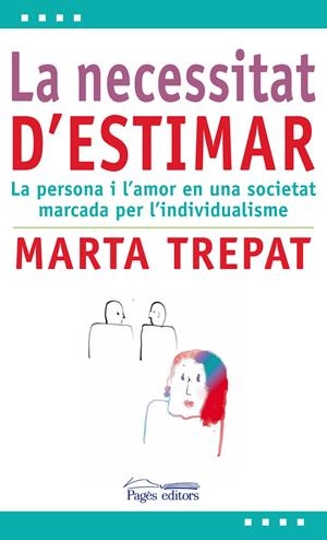 NECESSITAT D'ESTIMAR, LA (L'EXPERT,26) | 9788499752419 | TREPAT, MARTA | Llibreria La Gralla | Llibreria online de Granollers