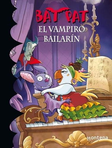 BAT PAT 6. EL VAMPIRO BAILARIN | 9788484414827 | PAVANELLO, ROBERTO | Llibreria La Gralla | Llibreria online de Granollers