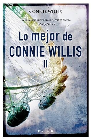 MEJOR DE CONNIE WILLIS II, LO | 9788466643757 | WILLIS, CONNIE | Llibreria La Gralla | Librería online de Granollers