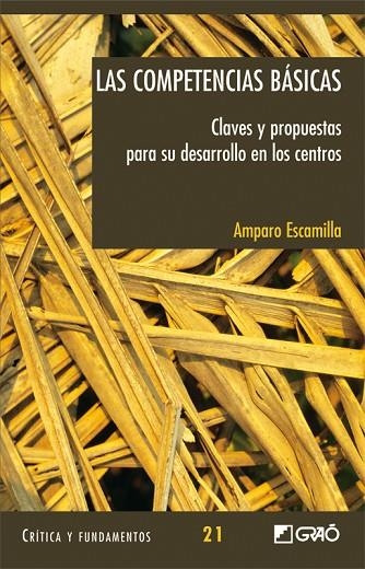 COMPETENCIAS BASICAS, LAS (CRITICA Y FUNDAMENTOS, 21) | 9788478276370 | ESCAMILLA, AMPARO | Llibreria La Gralla | Llibreria online de Granollers