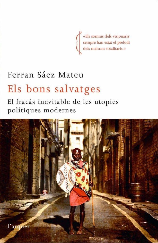BONS SALVATGES, ELS (L'ARQUER) | 9788496499959 | SAEZ MATEU, FERRAN | Llibreria La Gralla | Librería online de Granollers
