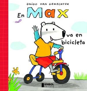 MAX VA EN BICICLETA, EN | 9788495987464 | VAN GENECHTEN, GUIDO | Llibreria La Gralla | Llibreria online de Granollers