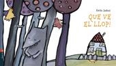 QUE VE EL LLOP (CUCA DE LLUM 1) | 9788447911806 | JADOUL, EMILE | Llibreria La Gralla | Llibreria online de Granollers