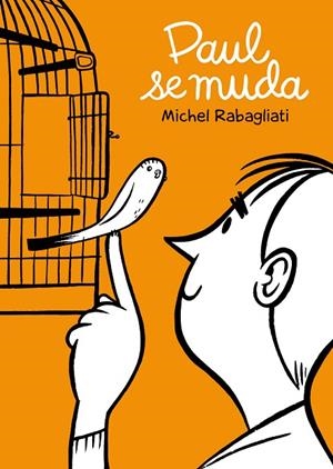 PAUL SE MUDA | 9788492769537 | RABAGLIATI, MICHEL | Llibreria La Gralla | Librería online de Granollers