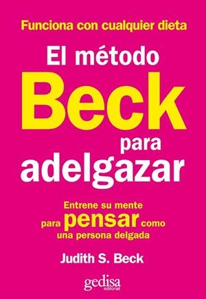 METODO BECK PARA ADELGAZAR | 9788497842853 | BECK, JUDITH | Llibreria La Gralla | Llibreria online de Granollers