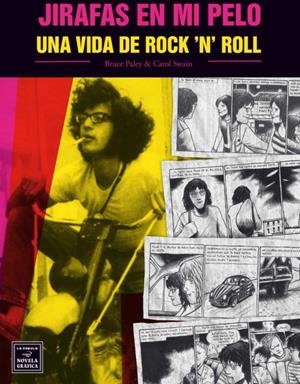 JIRAFAS EN MI PELO. UNA VIDA DE ROCK 'N' ROLL | 9788478339099 | PALEY, BRUCE; SWAIN, CAROL | Llibreria La Gralla | Librería online de Granollers